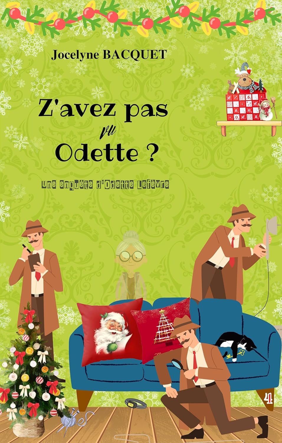 Z'avez pas vu Odette ?: Une enquête d'Odette Lefèvre