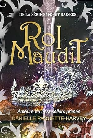 Sang et baisers Tome 1 : Roi maudit