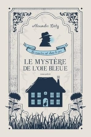 Le mystère de l'oie bleue