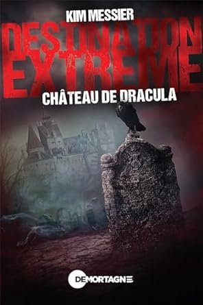 Destination extrême - Château de Dracula