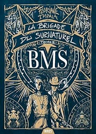 La Brigade du surnaturel, Tome 2: Le Jardin des Hespérides