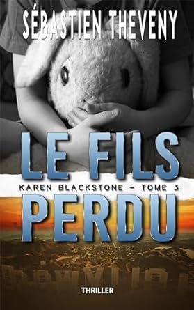 Karen Blackstone ,Tome 3 : Le fils perdu