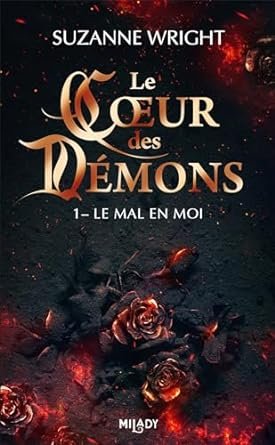 Le Coeur des démons, Tome 1 : Le Mal en moi