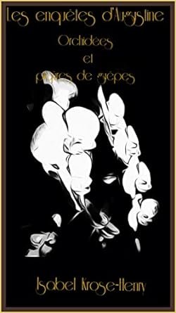 Les Enquêtes d'Augustine, Tome 1 : Orchidées et piqûres de guêpes