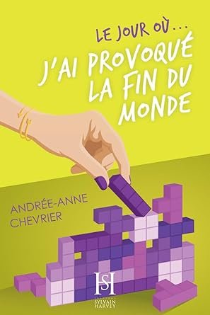 Le jour où... jai provoqué la fin du monde