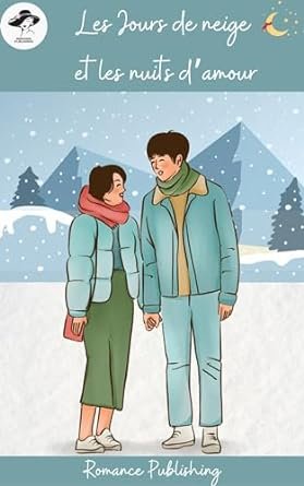 Les Jours de neige et les nuits d’amour