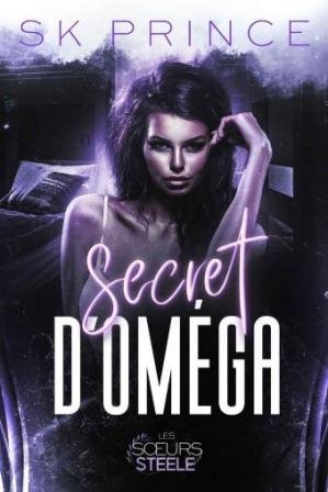 Les soeurs Steele ,Tome 2 : Secret d'oméga