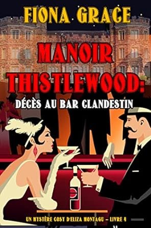 Manoir Thistlewood : Heurts d'une Dame
