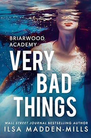 Briarwood University, tome 1 : Very bad things