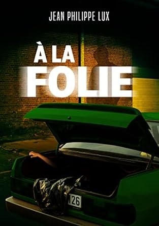 À la folie