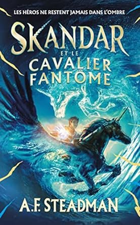 Skandar, Tome 2 : Skandar et le cavalier fantôme