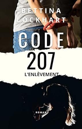 Code 207 : L'enlèvement