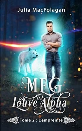 Meg Louve Alpha ,Tome 2 : L'empreinte