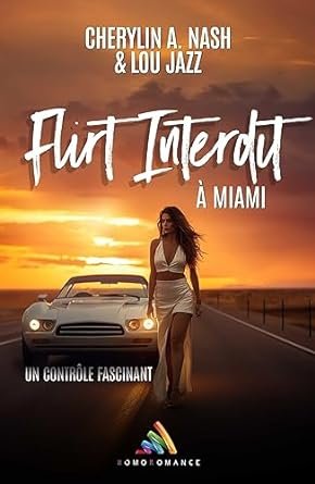 Flirt Interdit à Miami