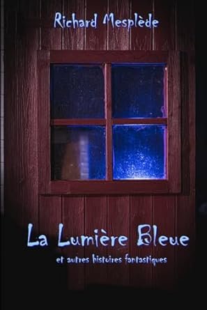La lumière bleue