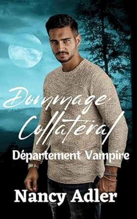 Dommage Collatéral: Département Vampirique