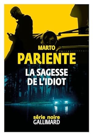 La sagesse de l'idiot