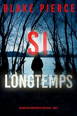 Si Longtemps