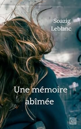 Une mémoire abîmée