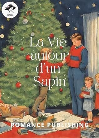 La Vie autour d'un Sapin