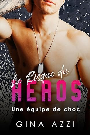 Une équipe de choc ,Tome 5 : Le risque du héros