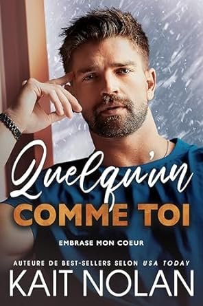 Embrase mon cœur, Tome 1 : Quelqu'un comme toi