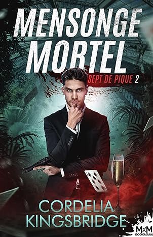 Sept de pique, Tome 2 : Mensonge mortel