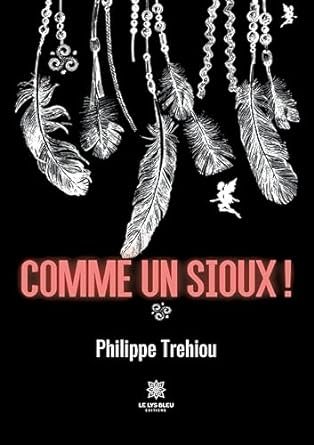 Comme un Sioux !