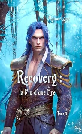Recovery ,Tome 3 : la Fin d'une Ère
