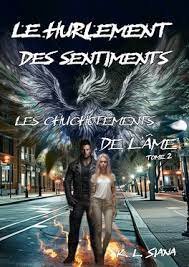 Les Chuchotements de l'âme, Tome 2 : Le Hurlement des sentiments