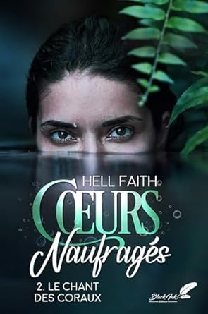 Cœurs Naufragés, Tome 2 : Le chant des coraux