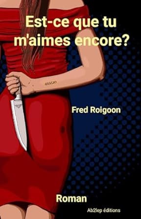 Est-ce que tu m'aimes encore?