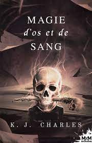 Rag and Bone, Tome 1 : Magie d'os et de sang