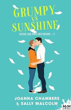 Sous les projecteurs, Tome 1 : Grumpy vs Sunshine