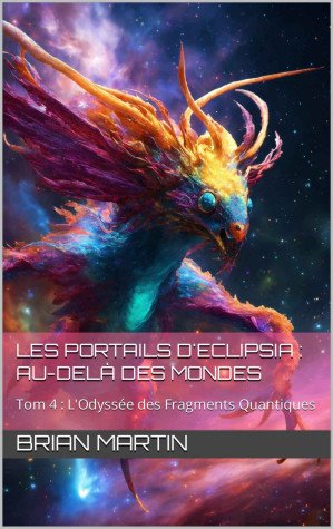 L'Odyssée des Fragments Quantiques