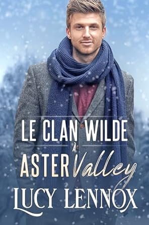 Le Clan Wilde à Aster Valley