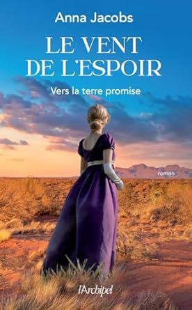 Le Vent de l'Espoir, Tome 1 : Vers la terre promise