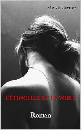 L'étincelle et le voile