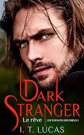 Les Enfants des dieux, Tome 1 : Dark Stranger Le rêve