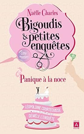 Bigoudis et petites enquêtes ,Tome 3 : Panique à la noce