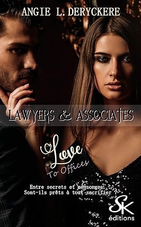 Lawyers & Associates, Tome 2 : Love to offices