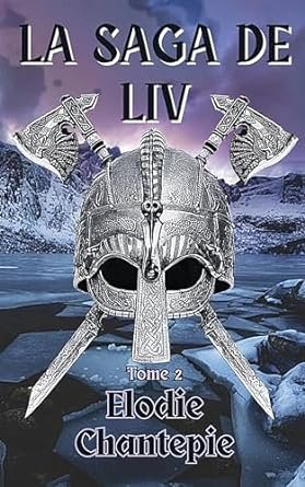 La Saga de Liv, Tome 2
