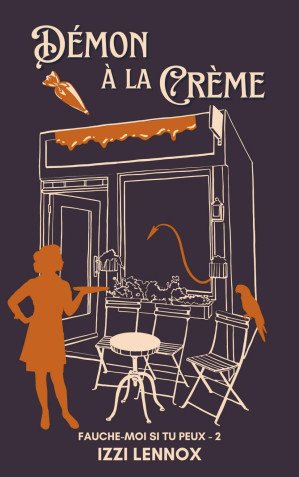 Fauche-moi si tu peux, Tome 2 : Démon à la crème