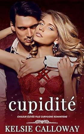 Les Péchés Des Femmes Curvilignes ,Tome 2 : Cupidité