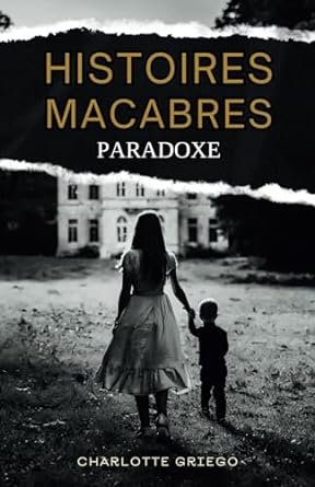Histoires Macabres: Paradoxe