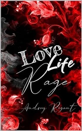 Life Love Rage