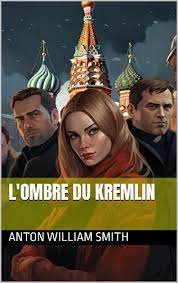 L'ombre du Kremlin