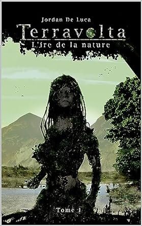Terravolta : L'ire de la nature