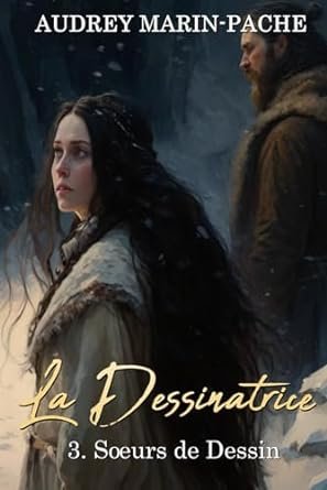 La Dessinatrice, Tome 3 : Sœurs de Dessin