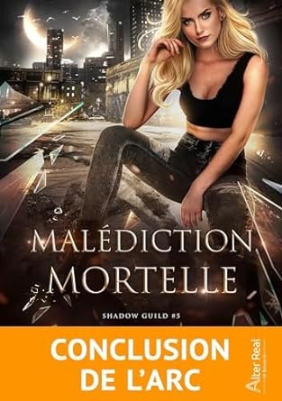 Shadow Guild ,Tome 5:  Malédiction mortelle
